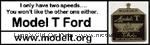 Bumper magnet - i only have two speeds...You won’t like the other one either. MODEL T FORD. - A-BS-2S